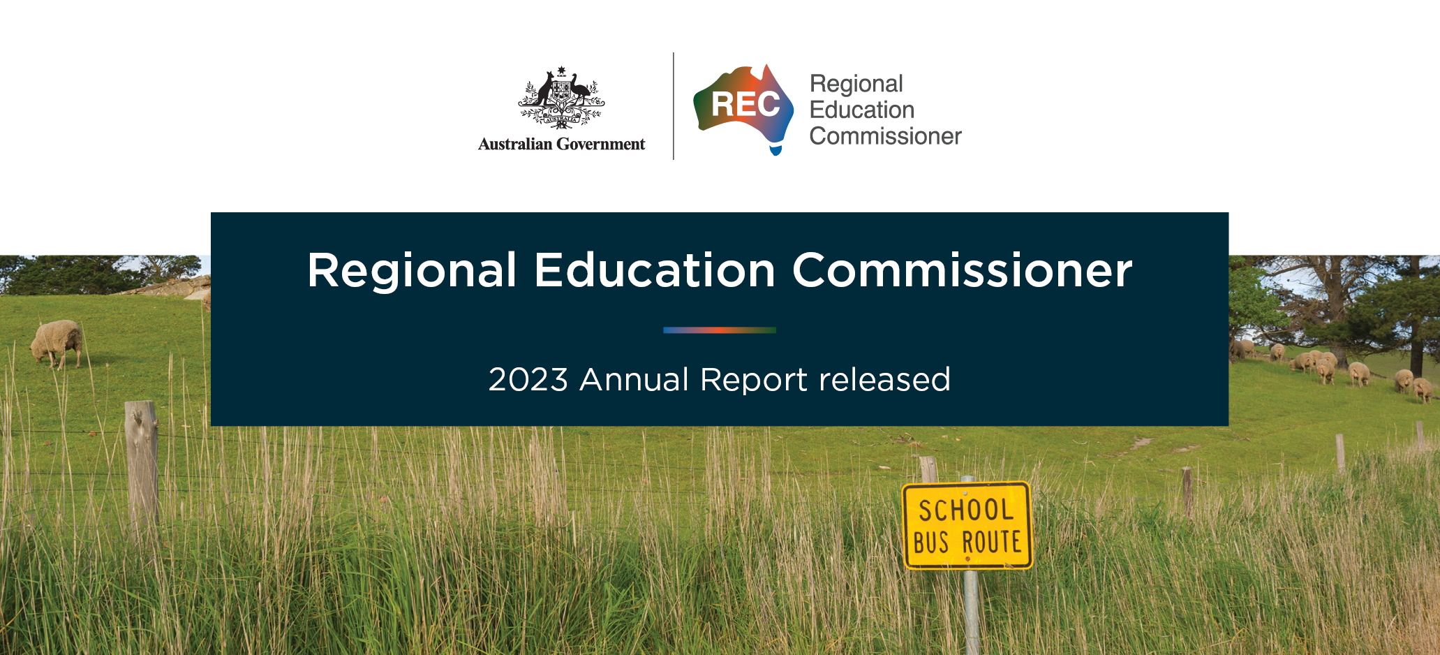 Banner from the Regional Education Commissioner including the Australian government logo infront of a front of a paddock with long grass and a yellow bus stop street sign.