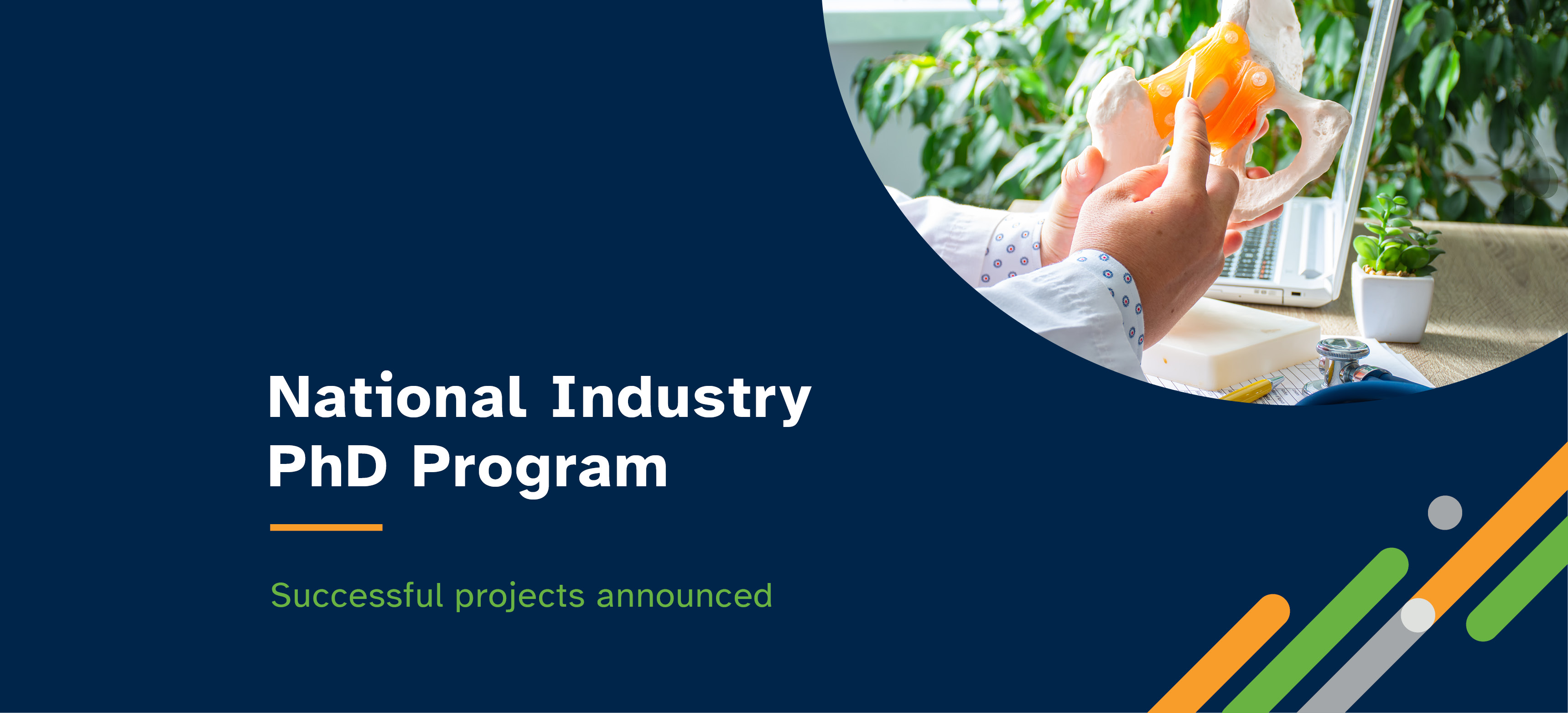 National Industry PhD Newsroom Banner with an image of a person holding a model from a 3D printer