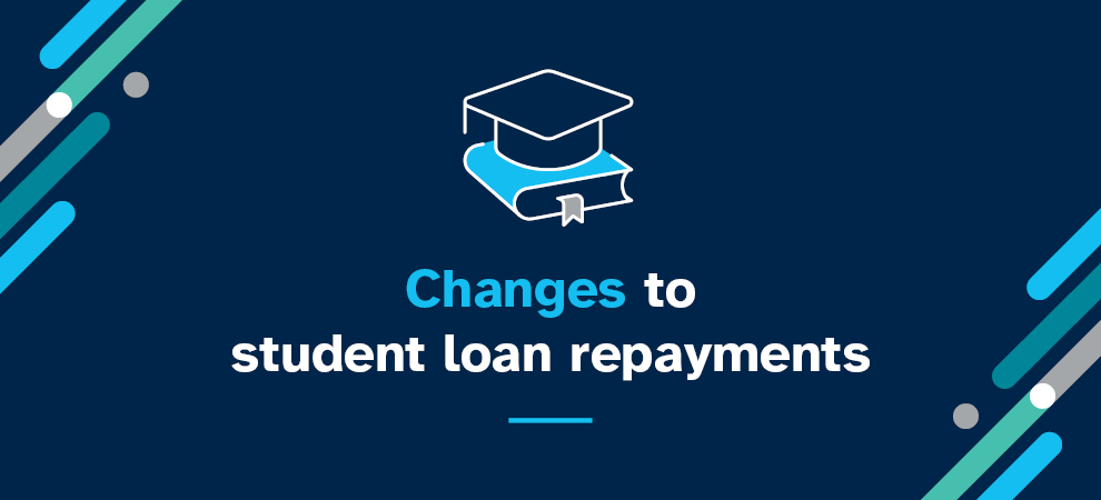 Changes to student loan repayments