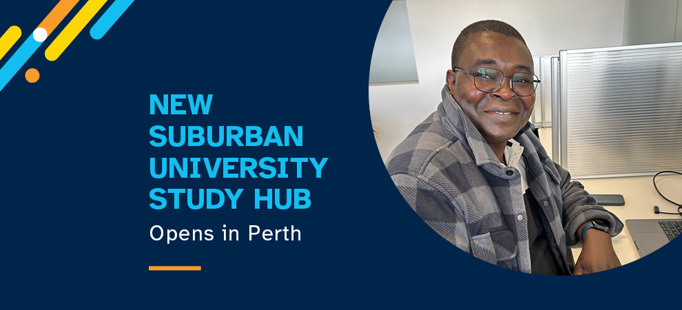 Image of a man wearing glasses sitting at a computer desk, looking towards camera and smiling with the text "New Suburban University Study Hub opens in Perth"