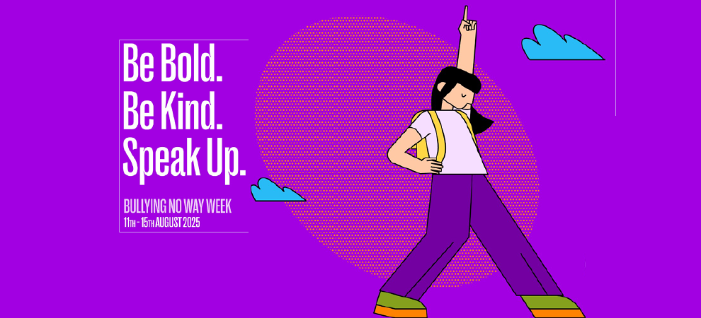 Image of student in powerful pose with the slogan "Be Bold. Be Kind. Speak Up." For Bullying No Way Week on August 11th-15th.