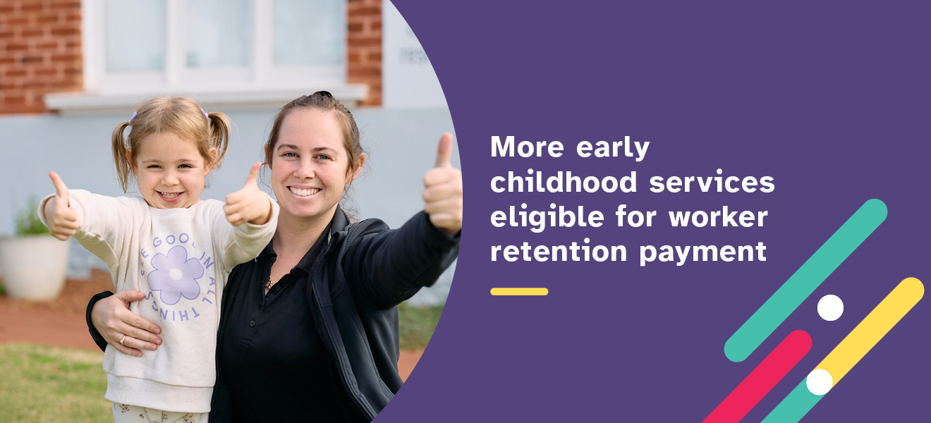 More early childhood services eligible for worker retention payment