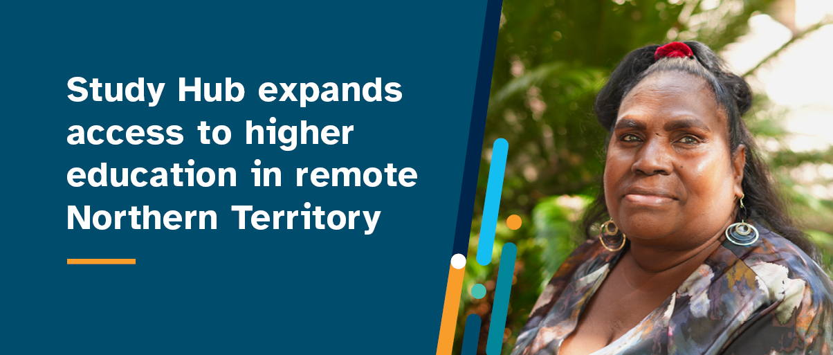 Study Hub expands access to higher education in remote Northern Territory