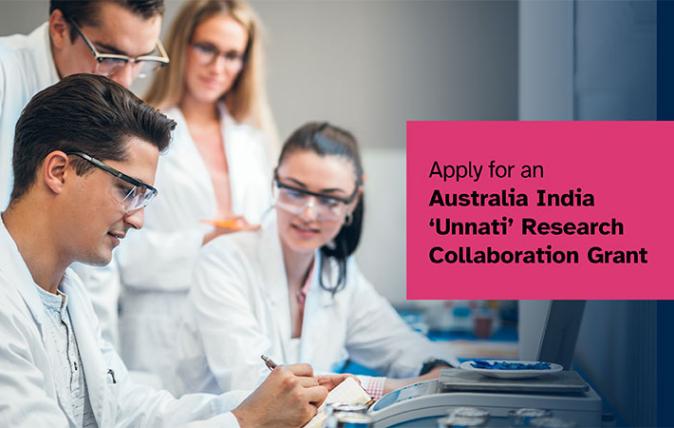 Apply for an Australia India 'Unnati' Research Collaboration Grant
