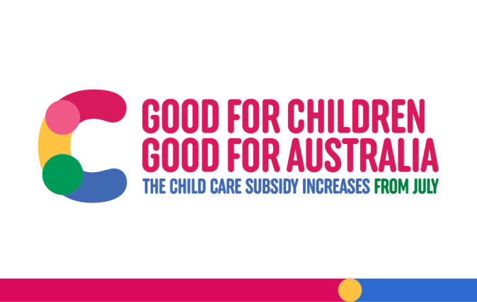 Pink, yellow, green and blue logo in the shape of a C with the message Good for children, good for Australia. The child care subsidy increases from July.