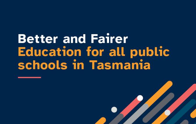 Increased funding for public schools in Tasmania  