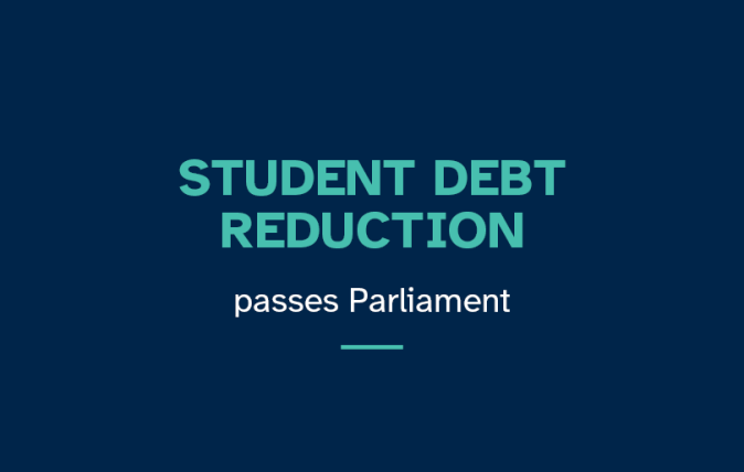 Student Debt Reduction passes Parliament