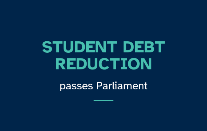 Student Debt Reduction passes Parliament