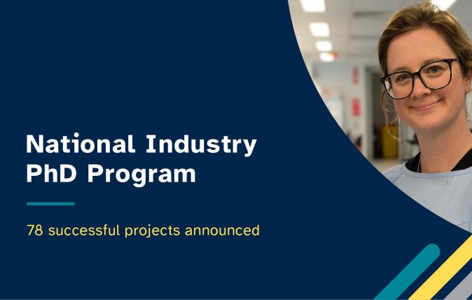 National Industry PhD Program Round 6 - 78 Successful Projects Announced