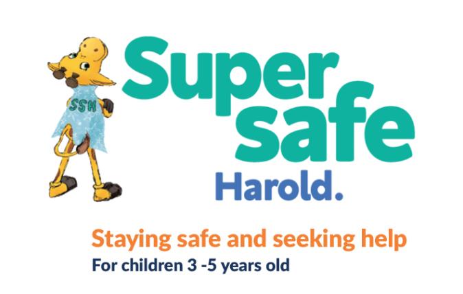 Super safe Harold. Staying safe and seeking help for children 3-5 years old