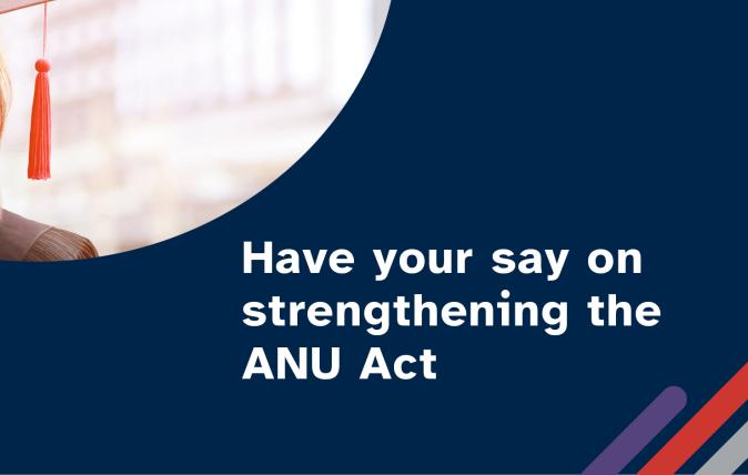 Have your say on strengthening the ANU Act