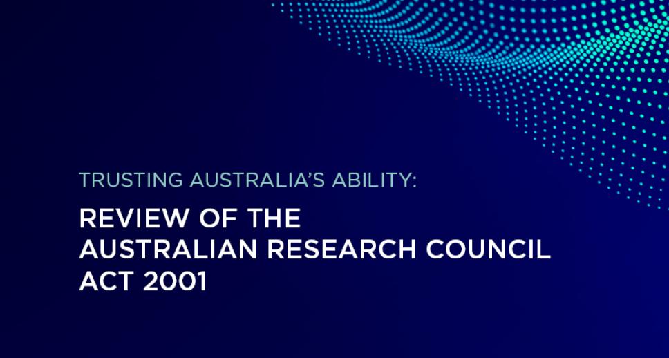 Review of the Australian Research Council Act 2001 Banner Image