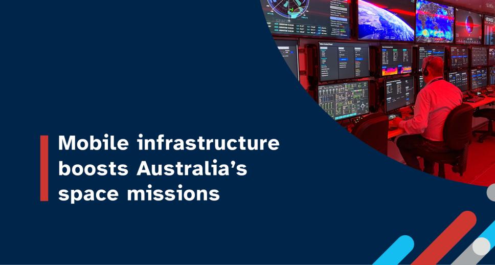 Mobile infrastructure boosts Australia's space missions