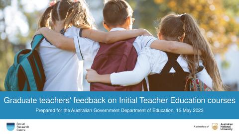 Graduate teachers feedback on Initial Teacher Education courses report (SRC).pdf