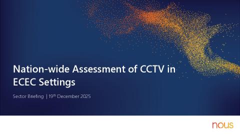 Nationwide Assessment of CCTV in ECEC settings - Sector briefing presentation 19 December 2025.pdf
