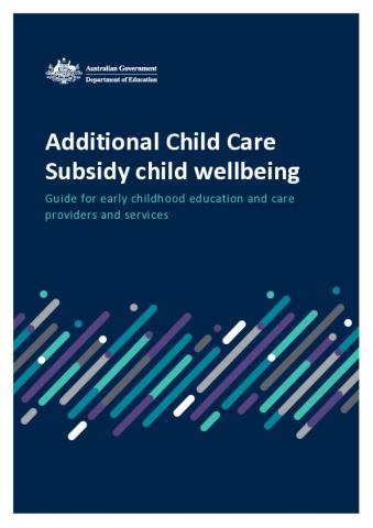 Guide to Additional Child Care Subsidy child wellbeing_updated 8 September 2026.pdf