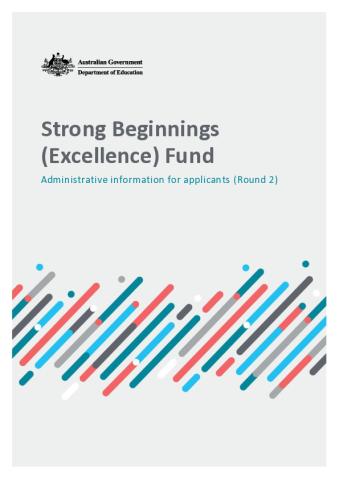 Strong Beginnings (Excellence) Fund Round 2 - Administrative Information for Applicants.pdf