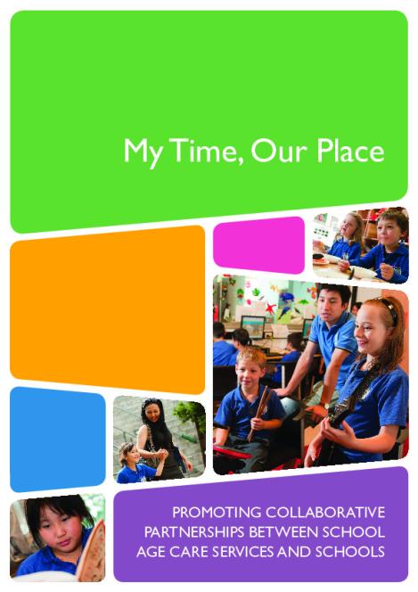 my_time_our_place_promoting_collaborative_partnerships_between_school_age_care_services_and_schools.pdf