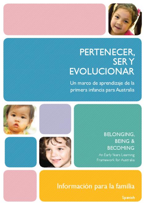 belonging_being_and_becoming_an_early_years_learning_framework_for_australia_information_for_families_spanish.pdf