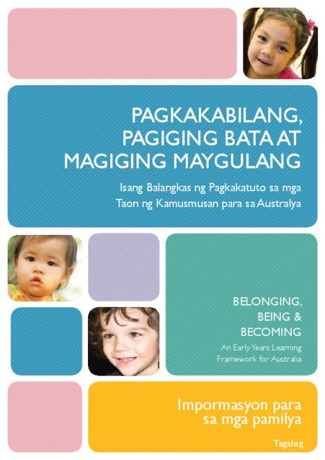 belonging_being_and_becoming_an_early_years_learning_framework_for_australia_information_for_families_tagalog.pdf