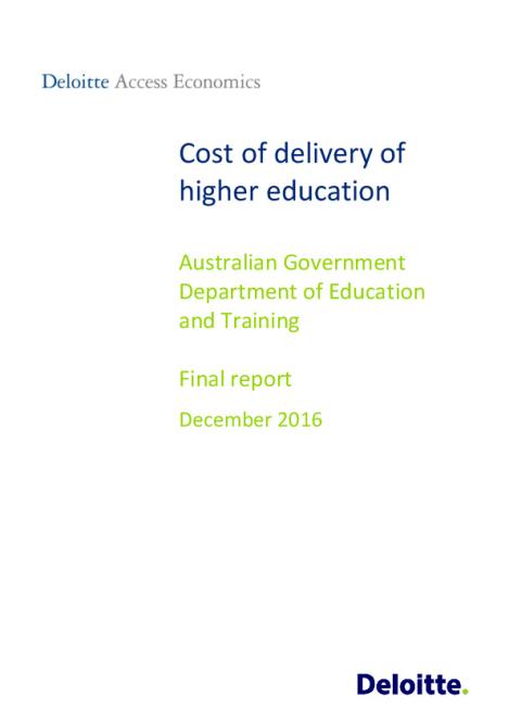 deloitte_access_economics_-_cost_of_delivery_of_higher_education_-_final_report.pdf