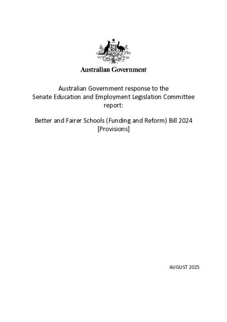 Australian Government Response (AGR) for the Better and Fairer Schools (Funding and Reform) Bill 2024 - PDF.pdf